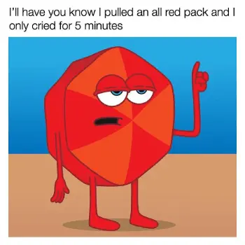 A red Gusher cartoon with his hand in the air and the text reads, "I'll have you know I pulled an all-red pack and only cried for 5 minutes." - Link to social post